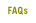 FAQs
