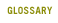 Glossary