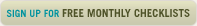 Sign Up for Free Monthly Checklists